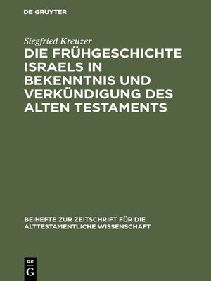 cover image of Die Frühgeschichte Israels in Bekenntnis und Verkündigung des Alten Testaments